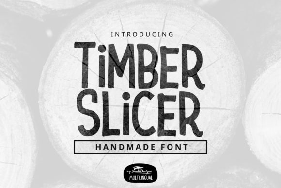 Timber Slicer: A Charming Display Font for Editorial Design